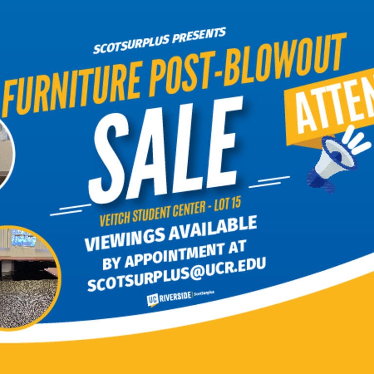 Furniture Post-Blowout Sale at Veitch Service Center, viewings available by appointment at scotsurplus@ucr.edu