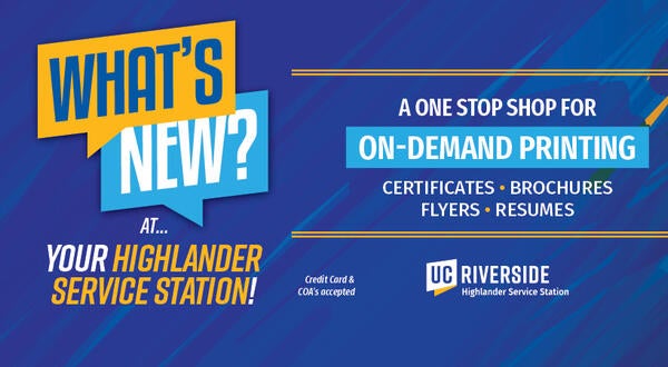 What's New at Your Highlander Service Station, a one-stop shot for On-Demand Printing including certificates, brochures, flyers, and resumes. Credit Card and COA accepted.
